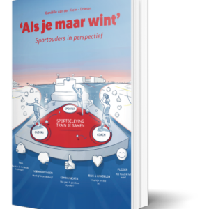 Als je maar wint - sportouders in perspectief